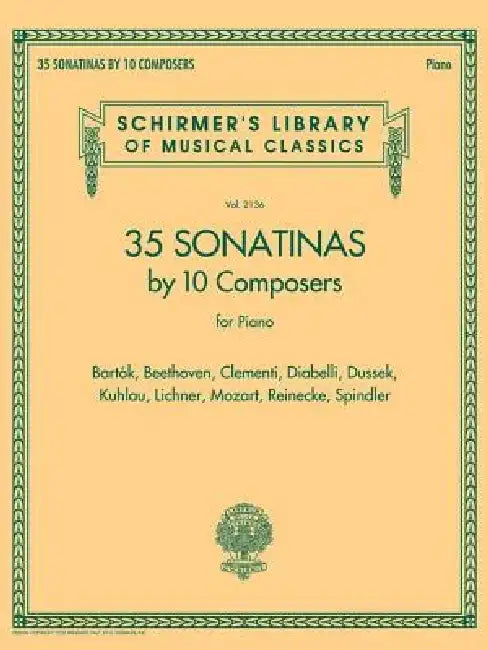 35 Sonatinas by 10 Composers for Piano: Schirmer's Library of Musical Classics Volume 2136 by Hal Leonard Corp