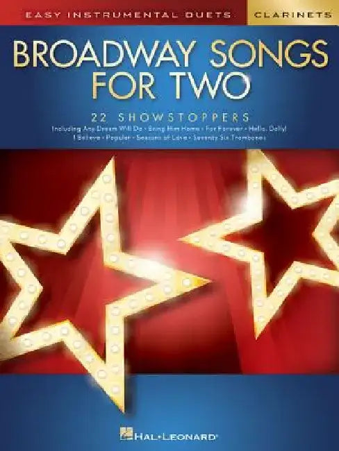 Broadway Songs for Two Clarinets: Easy Instrumental Duets by Hal Leonard Corp