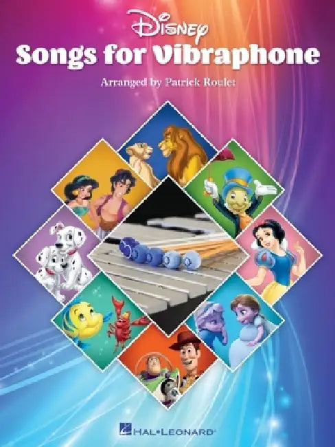 Disney Songs for Vibraphone: 15 Songs Arranged for Vibraphone by Patrick Roulet by Patrick Roulet
