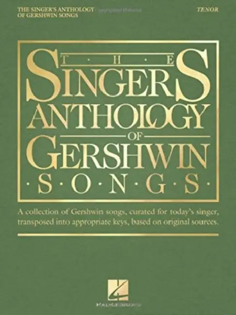 The Singer's Anthology of Gershwin Songs - Tenor by George Gershwin, Richard Walters