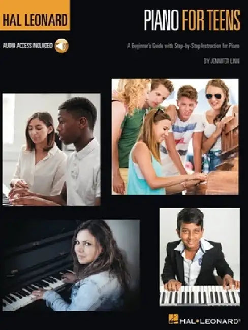 Hal Leonard Piano for Teens Method: A Beginner's Guide with Step-By-Step Instruction for Piano by Jennifer Linn