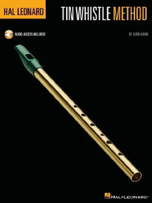Hal Leonard Tin Whistle Method with Online Audio by Sean Gavin by Sean Gavin