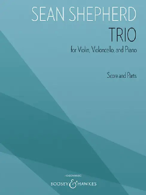 Trio: For Violin, Violoncello, and Piano Score and Parts by Sean Shepherd