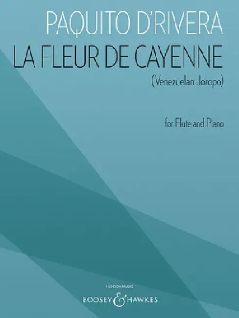 La Fleur de Cayenne (Venezuelan Joropo): For Flute and Piano by Paquito D'Rivera