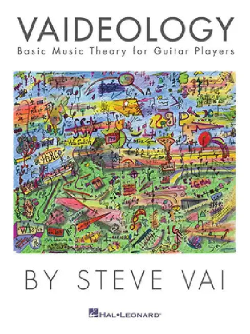 Vaideology: Basic Music Theory for Guitar Players by Steve Vai