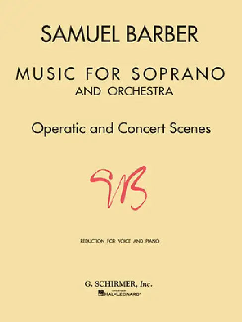 Music for Soprano and Orchestra: Voice and Piano by Samuel Barber