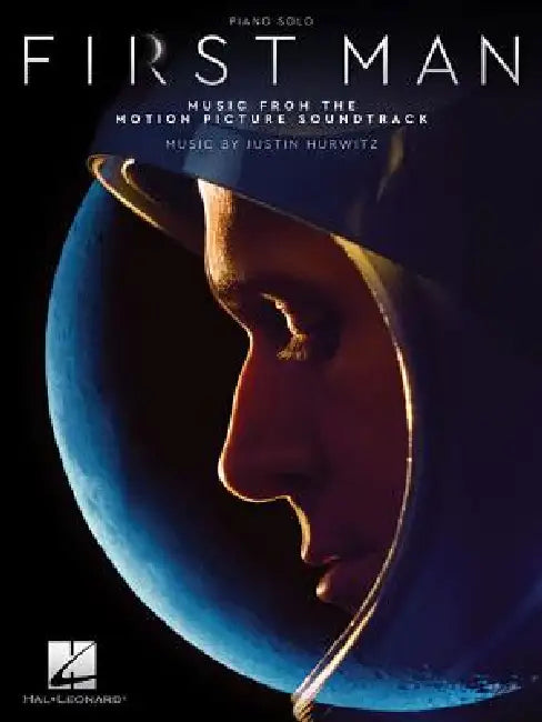 First Man: Music from the Motion Picture Soundtrack by Justin Hurwitz