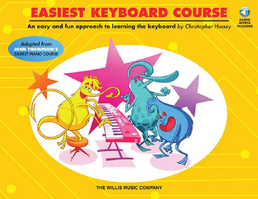 Easiest Keyboard Course: Early to Later Elementary Level by Christopher Hussey