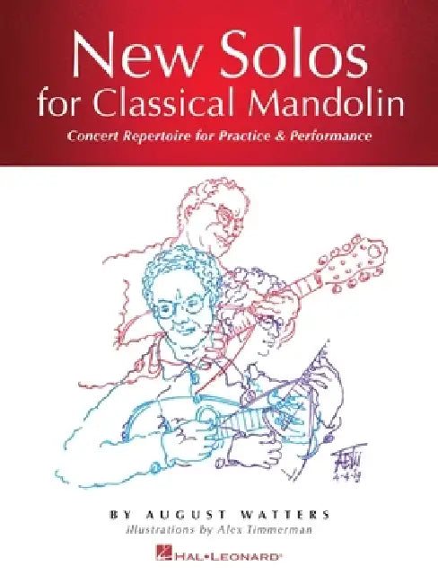 New Solos for Classical Mandolin Songbook - Concert Repertoire for Practice and Performance by August Watters by August Watters