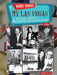 My Las Vegas: With Elvis, Sinatra, Streisand, Darin, Prima & More by Bobby Morris