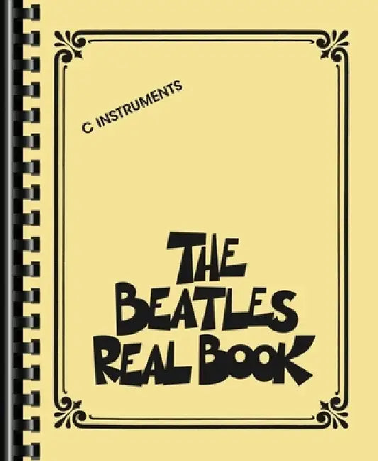 The Beatles Real Book: C Instruments by Beatles