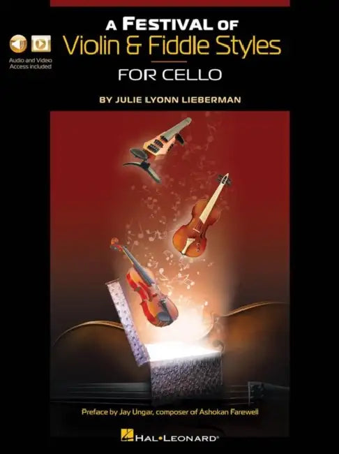 A Festival of Violin & Fiddle Styles for Cello: Book with Audio and Video Access by Julie Lyonn Lieberman