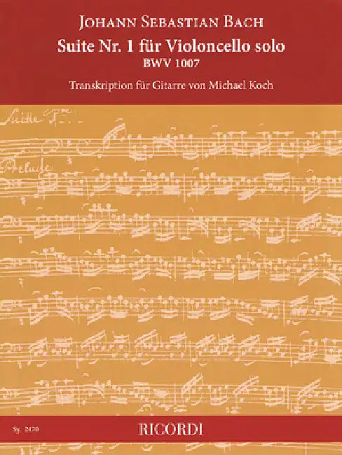Suite No. 1 for Cello Solo, Bwv 1007: Transcription for Guitar by Johann Sebastian Bach