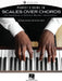 Pianist's Guide to Scales Over Chords - The Foundation of Melodic Improvisation Book with Online Audio by Chad Johnson and Heather Parks by Chad Johnson