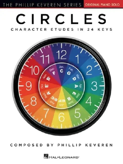 Circles - Character Etudes in 24 Keys Phillip Keveren Piano Solo Songbook Classical and Educational Piano Etudes for Intermediate Players Hal Leonard by Phillip Keveren