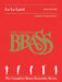La La Land: For Brass Quintet by Justin Hurwitz, The Canadian Brass, Brandon Ridenour