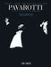 Pavarotti - Music from the Motion Picture Arranged for Voice with Piano Accompaniment by Hal Leonard Corp, Luciano Pavarotti