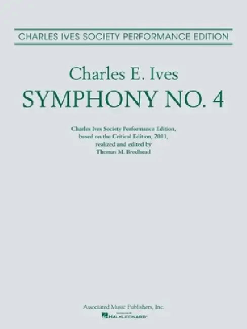 Symphony No. 4: Full Score Based on the Critical Edition by Charles Ives