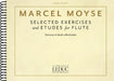 Selected Exercises for Flute by Marcel Moyse