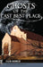 Ghosts of the Last Best Place by Ellen Baumler