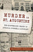 Murder in St. Augustine: The Mysterious Death of Athalia Ponsell Lindsley by Elizabeth Randall