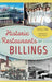Historic Restaurants of Billings by Stella Fong