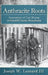 Anthracite Roots: Generations of Coal Mining in Schuylkill County, Pennsylvania by Joseph W. Leonard