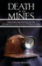 Death in the Mines: Disasters and Rescues in the Anthracite Coal Fields of Pennsylvania by J. Stuart Richards