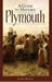 A Guide to Historic Plymouth by James W. Baker