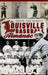 The Louisville Baseball Almanac by Philip Von Borries