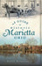 A Guide to Historic Marietta, Ohio by Lynne Sturtevant