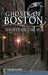 Ghosts of Boston: Haunts of the Hub by Sam Baltrusis