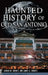 Haunted History of Old San Antonio by Lauren M. Swartz