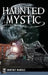 Haunted Mystic by Courtney McInvale