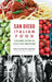San Diego Italian Food: A Culinary History of Little Italy and Beyond by Maria Desiderata Montana