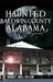 Haunted Baldwin County, Alabama by Harriet Brill Outlaw