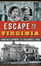Escape to Virginia: From Nazi Germany to Thalhimer S Farm by Robert H. Gillette