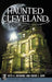 Haunted Cleveland by Beth A. Richards
