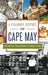 A Culinary History of Cape May: Salt Oysters, Beach Plums & Cabernet Franc by John Howard-Fusco