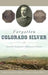 Forgotten Colorado Silver: Joseph Lesher's Defiant Coins by Robert D. Leonard Jr