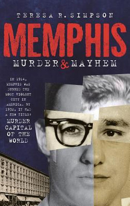 Memphis Murder & Mayhem by Teresa Simpson