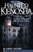 Haunted Kenosha: Ghosts, Legends and Bizarre Tales by Candice Shatkins