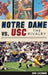 Notre Dame vs. Usc: The Rivalry by Don Lechman