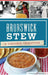 Brunswick Stew: A Virginia Tradition by Joseph R. Haynes
