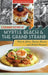 A Culinary History of Myrtle Beach & the Grand Strand: Fish & Grits, Oyster Roasts and Boiled Peanuts by Becky Billingsley