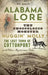 Alabama Lore: The Choccolocco Monster, Huggin' Molly, the Lost Town of Cottonport and Other Mysterious Tales by Wil Elrick