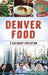 Denver Food: A Culinary Evolution by Simone Fm Spinner