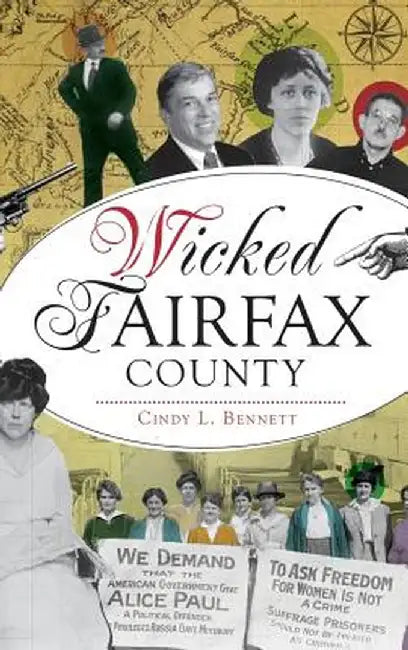 Wicked Fairfax County by Cindy L. Bennett