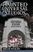 Haunted Universal Studios by Brian Clune