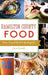 Hamilton County Food: From Casual Grub to Gastropubs by Karen Kennedy